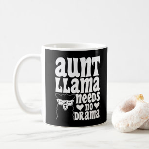 Aunt Llama Needs No Drama Auntie Birthday Funny Coffee Mug