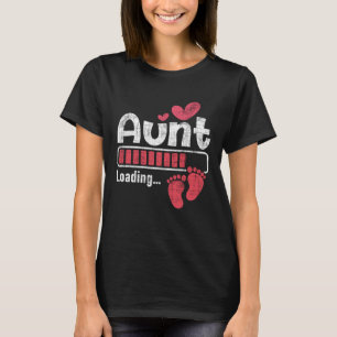 Aunt Loading - Pregnancy Announcement New Baby Aun T-Shirt