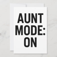 Aunt Mode On – Funny Family Humour