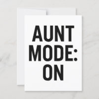 Aunt Mode On – Funny Family Humour