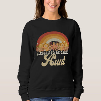 Aunt Mothers Day Blessed To Be Called Aunt Groovy  Sweatshirt