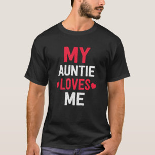 Aunt Niche Nephew My Loving Auntie Loves Me Family T-Shirt