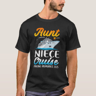Aunt Niece Cruise 2025 Making Memories Summer Vaca T-Shirt