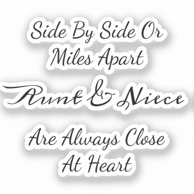 Aunt & Niece Quote – Side By Side or Miles Apart (Front)