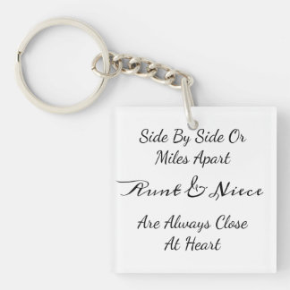 Aunt & Niece Quote – Side By Side or Miles Apart Key Ring