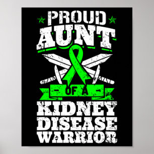 Aunt Of A Kidney Disease Warrior Renal Ckd Awarene Poster