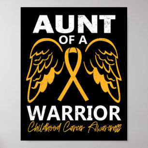 Aunt of A Warrior Childhood Cancer Awareness Angel Poster