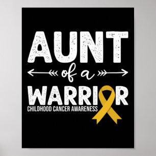 Aunt Of A Warrior - Golden Ribbon Childhood Cancer Poster
