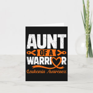 Aunt Of A Warrior Leukaemia Awareness Orange Ribbo Card