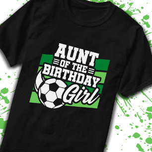Aunt of Birthday Girl Girls Soccer Birthday T-Shirt
