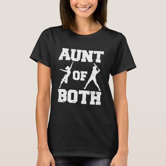 Aunt of Both Dance and Baseball Funny Dancer Batte T-Shirt (Front)