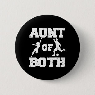 Aunt Of Both Dance And Soccer Funny Dancer Soccer 6 Cm Round Badge