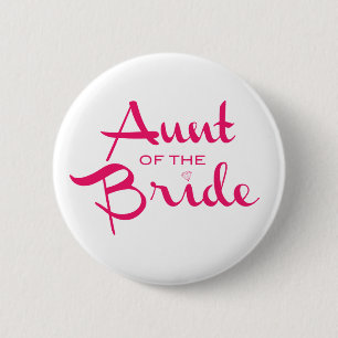 Aunt of Bride Hot Pink on White 6 Cm Round Badge