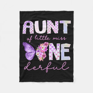 Aunt of little miss onederful butterfly 1st fleece blanket