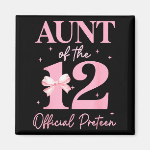 Aunt Of The 12 Official Pre-teen Birthday Girl 12t Magnet