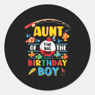 Aunt Of The Big One Fishing 1st Birthday Ofishally Classic Round Sticker