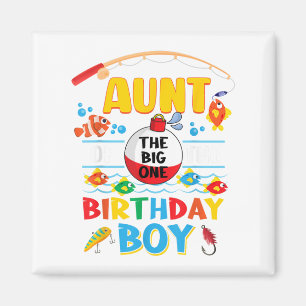 Aunt Of The Big One Fishing 1st Birthday Ofishally Magnet