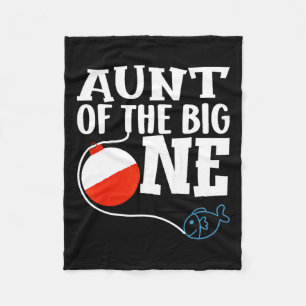 Aunt Of The Big One Fishing Boy First Birthday Ofi Fleece Blanket
