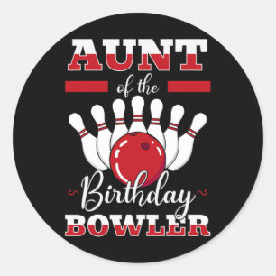 Aunt Of The Birthday Bowler Bday Bowling Party Cel Classic Round Sticker