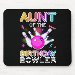 Aunt Of The Birthday Bowler Bday Bowling Party Cel Mouse Pad
