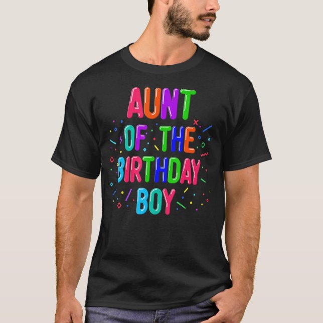 Aunt of The Birthday Boy Balloon Matching Family T-Shirt (Front)