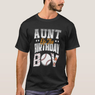 Aunt Of The Birthday Boy Baseball Theme Bday Celeb T-Shirt