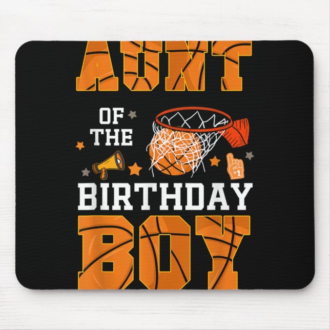 Aunt Of The Birthday Boy Basketball B-day Decorati Mouse Pad (Front)