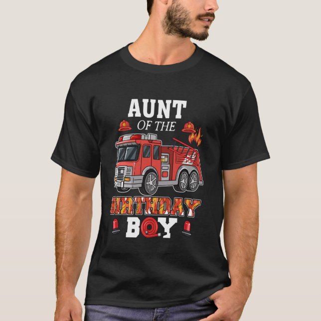 Aunt Of The Birthday Boy Firetruck Firefighter Par T-Shirt (Front)