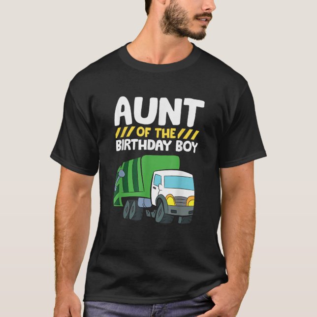 Aunt Of The Birthday Boy Garbage Truck Birthday Pa T-Shirt (Front)