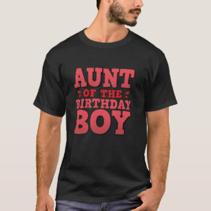 Aunt Of The Birthday Boy Matching Family Birthday T-Shirt