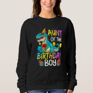 Aunt Of The Birthday Boy Matching Family Dinosaur Sweatshirt