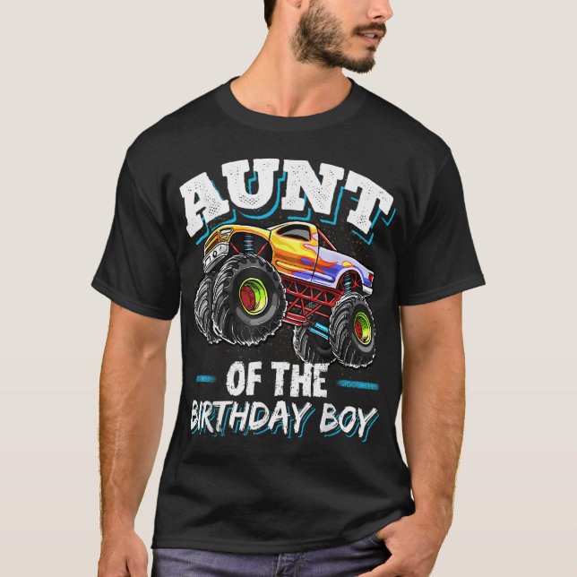 Aunt of the Birthday Boy Monster Truck Birthday Pa T-Shirt (Front)