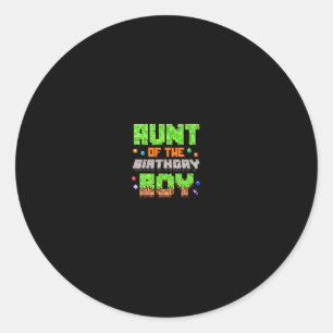 Aunt Of The Birthday Boy Pixel Gaming Video Game F Classic Round Sticker