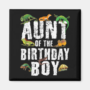 Aunt of The Birthday Boy Reptiles Lizard Themed Magnet