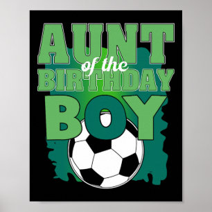 Aunt Of The Birthday Boy Soccer Group Family Match Poster