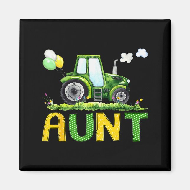 Aunt Of The Birthday Boy Tractor Farm Truck Matchi Magnet (Front)