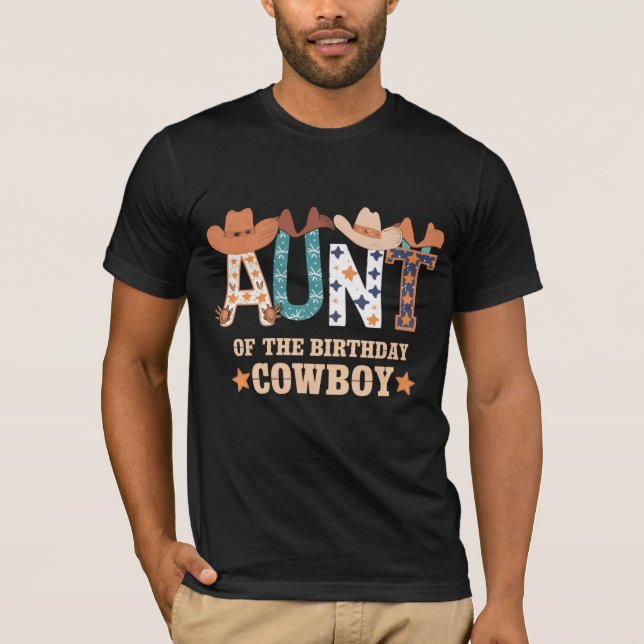 Aunt of the Birthday Cowboy T-Shirt (Front)