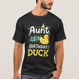 Aunt Of The Birthday Duck Boy Rubber Duck Bday Fam T-Shirt