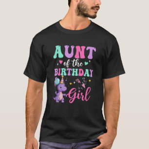 Aunt Of The Birthday For Girl Dinosaur T Rex Party T-Shirt
