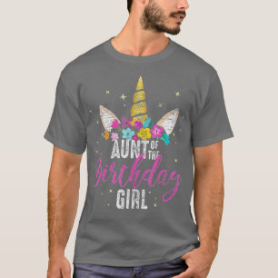 Aunt Of The Birthday Girl Aunt Gift Unicorn Birthd T-Shirt