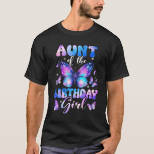 Aunt Of The Birthday Girl Butterfly Family Matchin T-Shirt