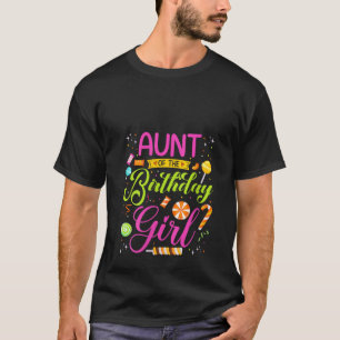 Aunt Of The Birthday Girl Candy Birthday Party Mat T-Shirt
