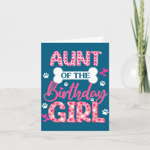 Aunt Of The Birthday Girl Dogs Paw Theme Family Ma Card