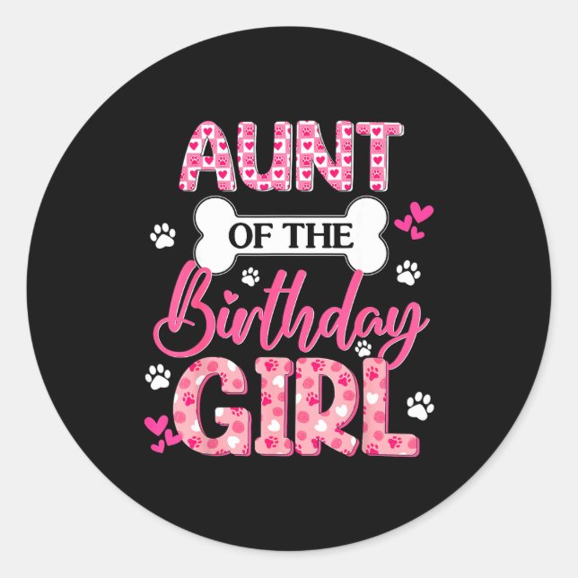 Aunt Of The Birthday Girl Dogs Paw Theme Family Ma Classic Round Sticker (Front)