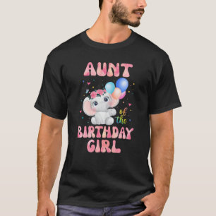 Aunt of The Birthday Girl Elephant Aunt Auntie 1st T-Shirt