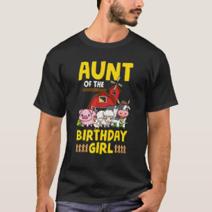 Aunt Of The Birthday Girl Farm Animals Barnyard Pa T-Shirt