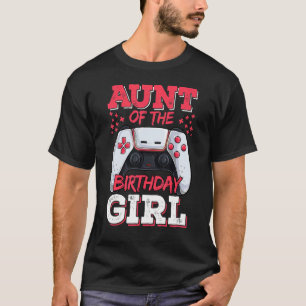 Aunt Of The Birthday Girl Gamer Family Matching T-Shirt