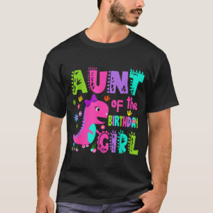 Aunt of the birthday girl saurus rex dinosaur T-Shirt