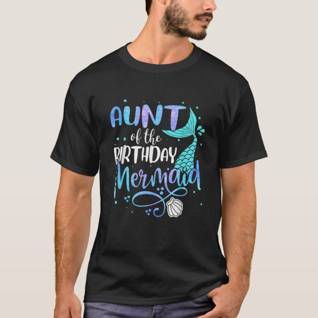 Aunt Of The Birthday Mermaid Family Matching Party T-Shirt (Front)