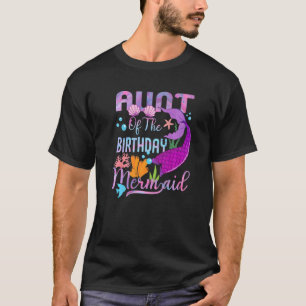 Aunt Of The Birthday Mermaid Matching Family T-Shirt